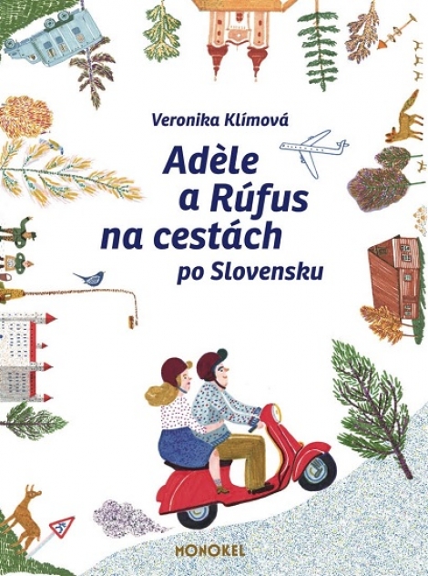 Adele a Rúfus na cestách po Slovensku - Veronika Klímová