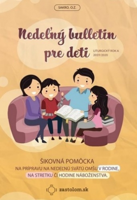 Nedeľný bulletin pre deti (Liturgický rok A) 2019/2020 - Šikovná pomôcka na prípravu na nedeľnú svätú omšu v rodine, na stretku či hodine náboženstva.