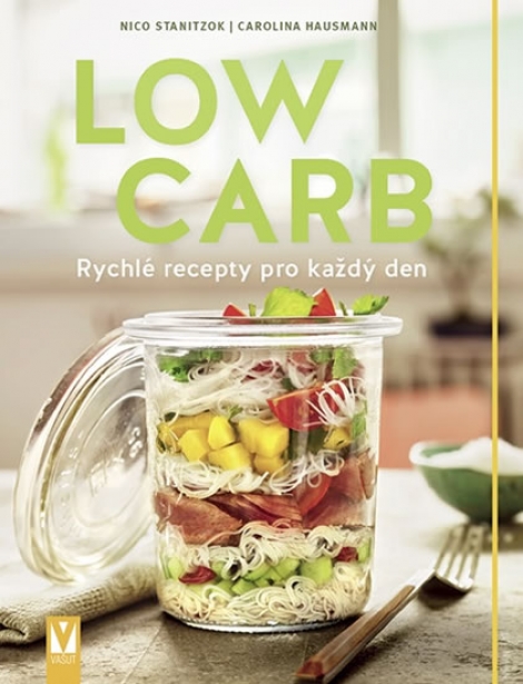 Low Carb - Rychlé recepty pro každý den