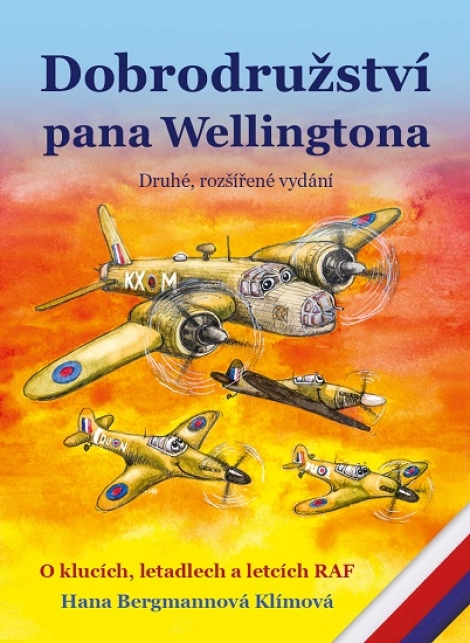Dobrodružství pana Wellingtona (druhé, rozšířené vydání) - O klucích, letadlech a letcích RAF