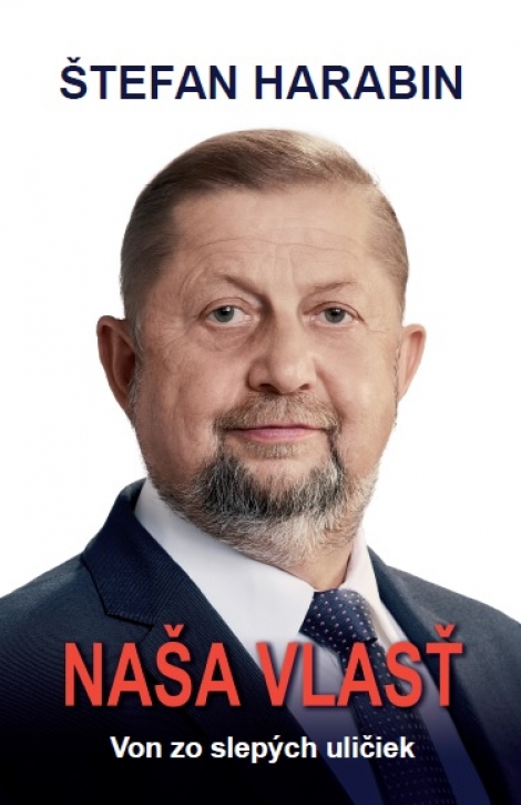Naša vlasť - Štefan Harabin