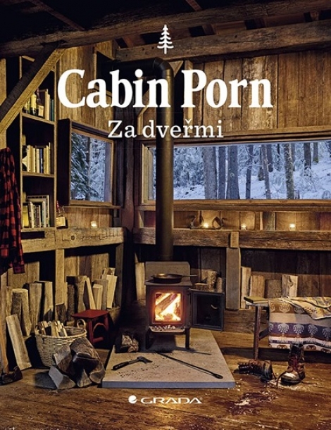 Cabin Porn - Za dveřmi - 