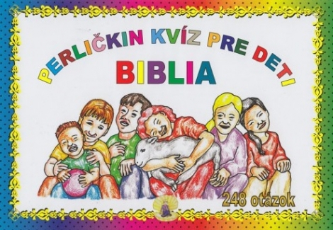 Perličkin kvíz pre deti - Biblia - 248 otázok