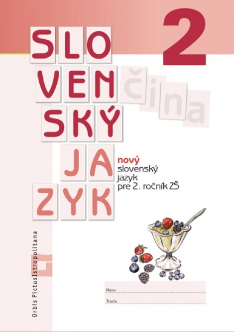 Nový slovenský jazyk pre 2.ročník ZS - Nový slovenský jazyk pre 2.ročník ZŠ