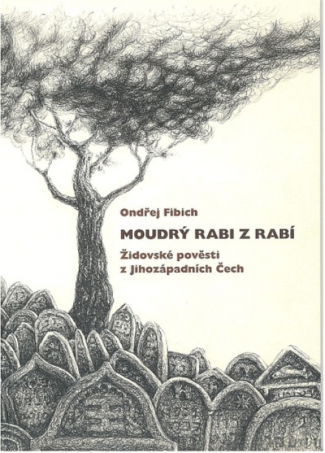 Moudrý rabi z Rabí - Ondřej Fibich
