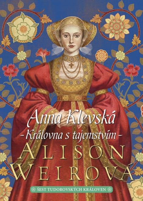 Anna Klevská - Královna s tajemstvím - Šest tudorovských královen 4