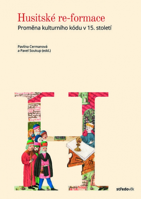 Husitské re-formace - Proměna kulturního kódu v 15. století