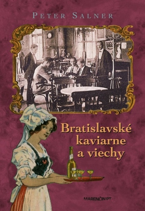 Bratislavské kaviarne a viechy - 