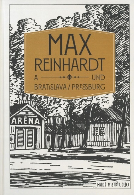 Max Reinhardt a Bratislava/ Pressburg - 