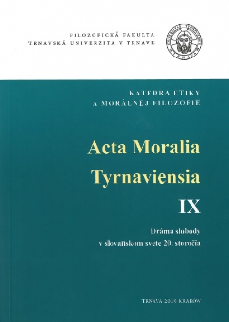Acta Moralia Tyrnaviensia IX. - Dráma slobody v slovanskom svete 20. storočia