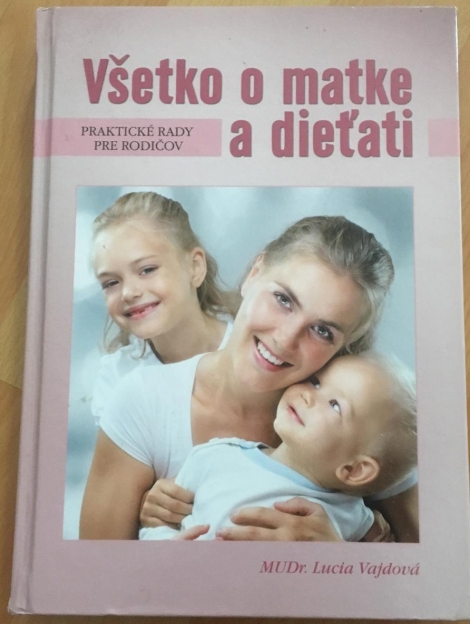 VŠETKO O MATKE A DIEŤATI - Vajdová Lucia, MuDr.