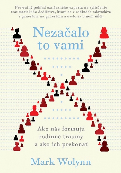 Nezačalo to vami - Ako nás formujú rodinné traumy a ako ich prekonať