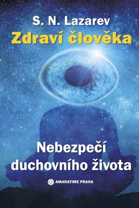 Zdraví člověka - Nebezpečí duchovního života - 