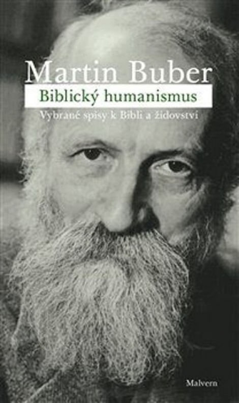 Biblický humanismus - Vybrané spisy k Bibli a židovství