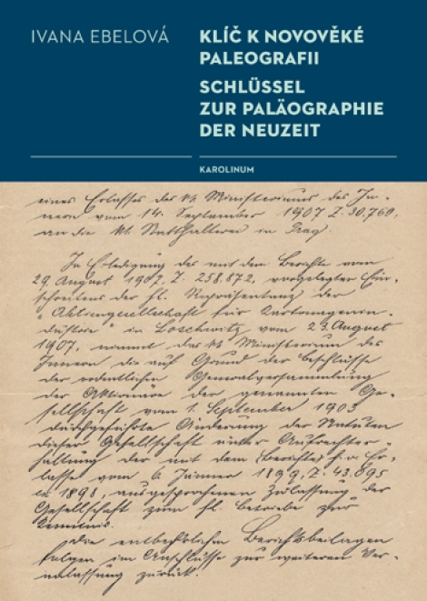 Klíč k novověké paleografii - Schlüssel zur Paläographie der Neuzeit