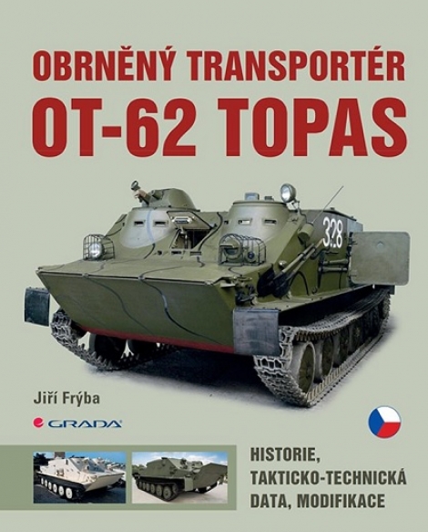 Obrněný transportér OT-62 TOPAS - historie, takticko-technická data, modifikace
