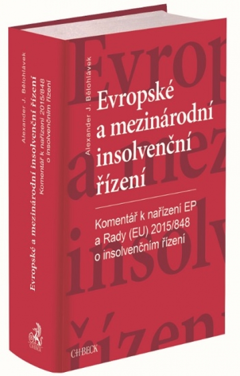 Evropské a mezinárodní insolvenční řízení - Nařízení Evropského parlamentu a Rady (EU) č. 2015/848 o insolvenčním řízení