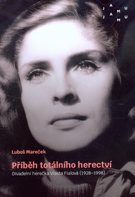 Příběh totálního herectví - Divadelní herečka Vlasta Fialová (1928-1998)