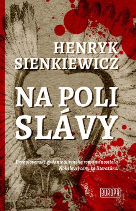 Na poli slávy - Prvé slovenské vydanie slávneho románu nositeľa Nobelovej ceny za literatúru