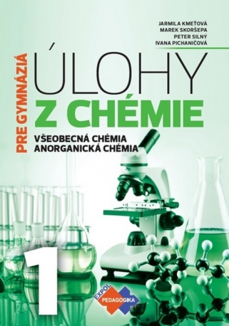 Úlohy z chémie 1 - pre gymnáziá - Všeobecná chémia, Anorganická chémia