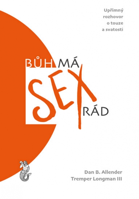 Bůh má sex rád - Upřímný rozhovor o touze a svatosti