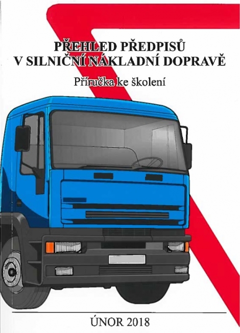 Přehled předpisů v silniční nákladní dopravě - Příručka ke školení
