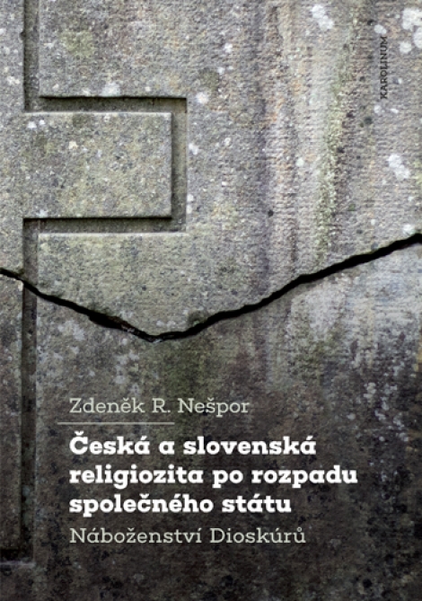 Česká a slovenská religiozita po rozpadu společného státu - Náboženství Dioskúrů