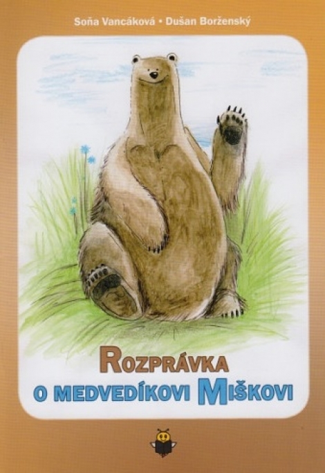 Rozprávka o medvedíkovi Miškovi - Šiesta zo série rozprávok
