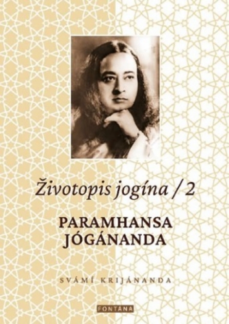 Životopis jogína 2 - Paramhansa Jógánanda