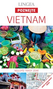 Vietnam - Poznejte - Nejlepší trasy zemí
