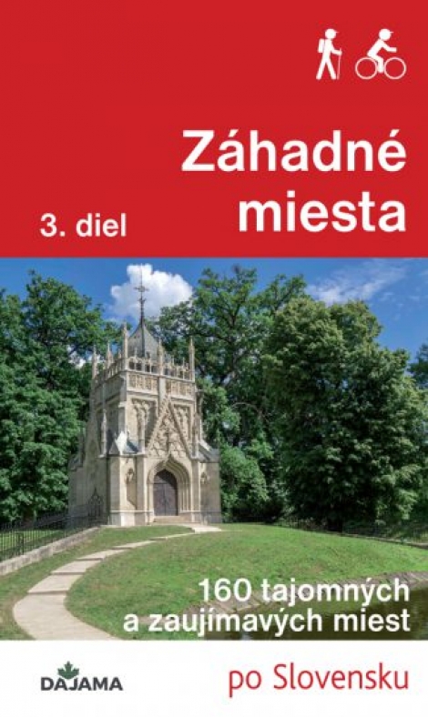 Záhadné miesta 3. diel - 160 tajomných a zaujímavých miest po Slovensku