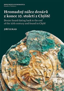 Hromadný nález denárů z konce 10. století z Chýště / Denier hoard dating back to the end of the 10th - 