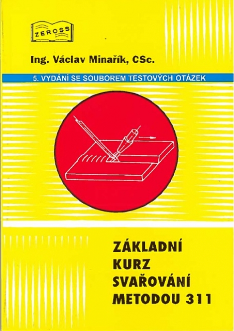 Základní kurz svařování metodou 311 - 5. vydání se souborem testových otázek