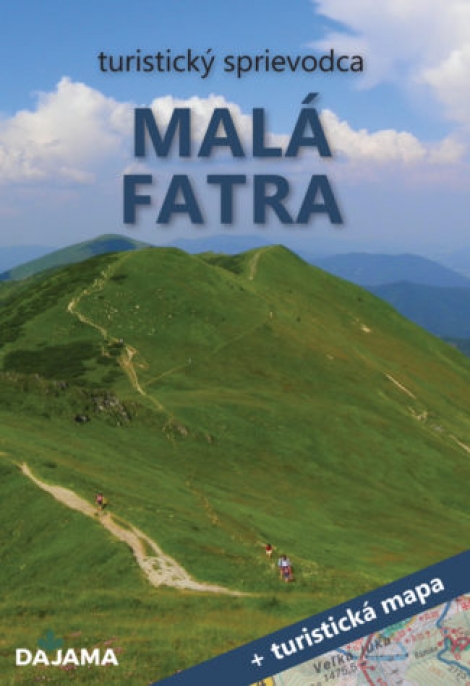 Malá Fatra (3. vydanie) - turistický sprievodca + turistická mapa