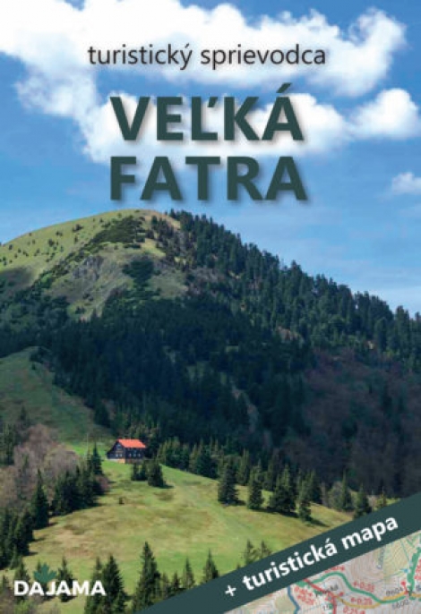 Veľká Fatra (3. vydanie) - turistický sprievodca + turistická mapa