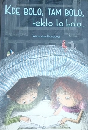 Kde bolo, tam bolo, takto to bolo... - 