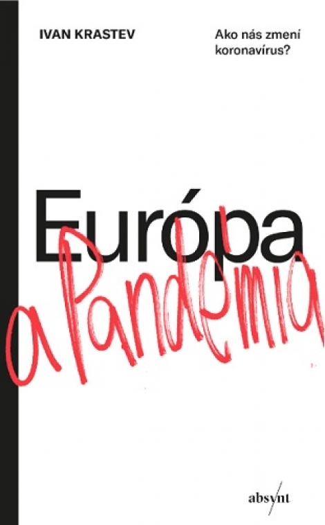 Európa a pandémia - Ako nás zmení koronavírus?