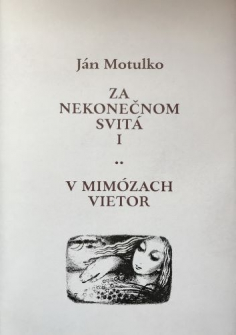 Za nekonečnom svitá I: V mimózach vietor - 