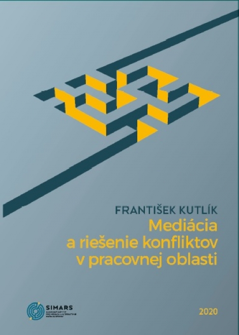 Mediácia a riešenie konfliktov v pracovnej oblasti - František Kutlík