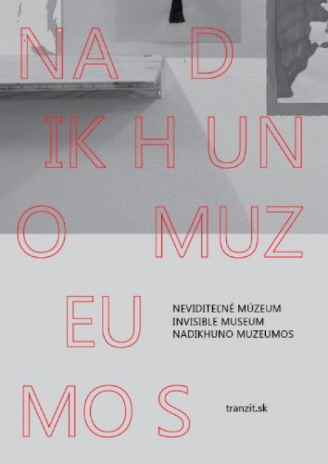 Neviditeľné múzeum / Invisible Museum / Nadikhuno muzeumos - 