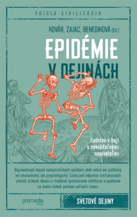 Epidémie v dejinách - Ľudstvo v boji s neviditeľnými nepriateľmi