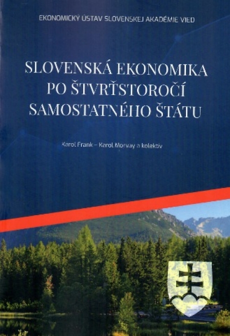 Slovenská ekonomika po štvrťstoročí  samostatného štátu