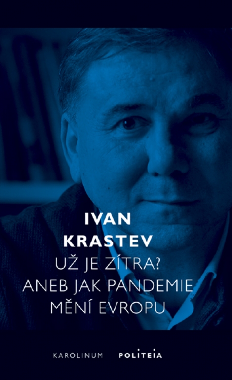 Už je zítra? Aneb jak pandemie mění Evropu - 