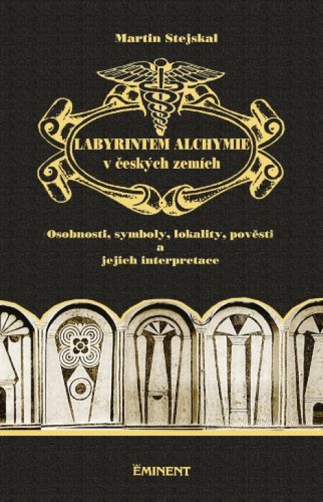Labyrintem alchymie v českých zemích - 