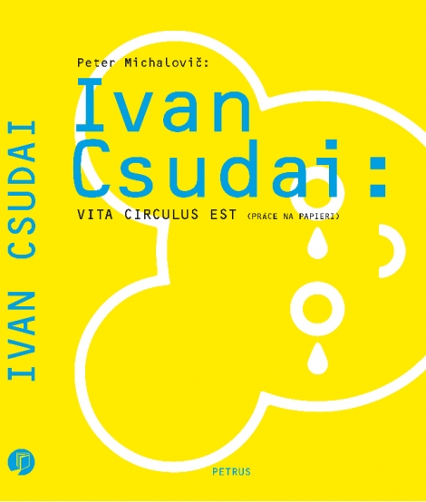 Ivan Csudai: Vita Circulus Est ( Práce na papieri )
