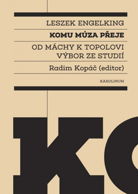 Komu múza přeje Od Máchy k Topolovi - Výbor ze studií