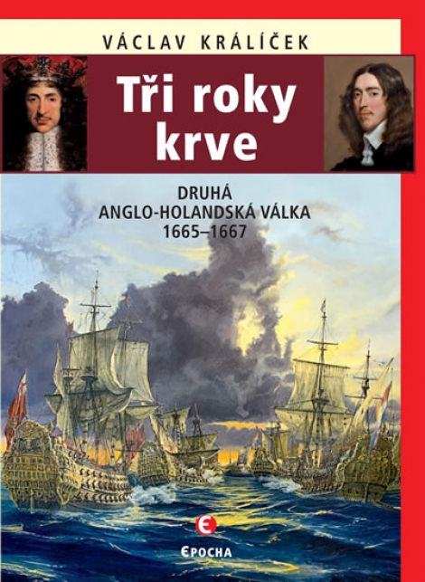 Tři roky krve - Druhá anglo-holandská válka 1665-1667