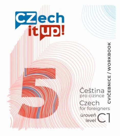 Czech it UP! 5 (úroveň C1, cvičebnice) - Čeština pro cizince / Czech for foreigners / level C1 / Workbook
