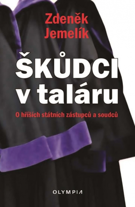 Škůdci v taláru - Ohříších státních zastupců a soudců