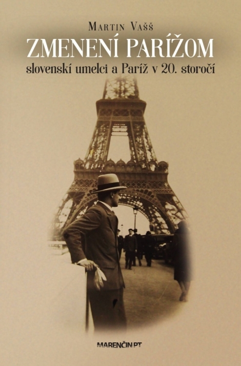 Zmenení Parížom: slovenskí umelci a Paríž v 20. storočí - 
